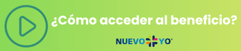 Nuevo yo. Cómo acceder a los beneficios